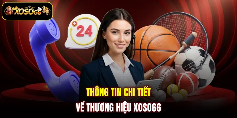 Thông tin chi tiết về thương hiệu XOSO66